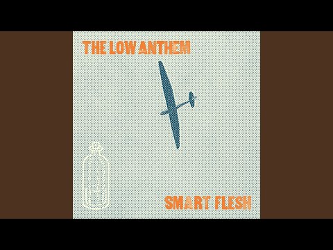 Ghost Woman Blues - The Low Anthem