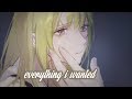 Nightcore Everything I Wanted