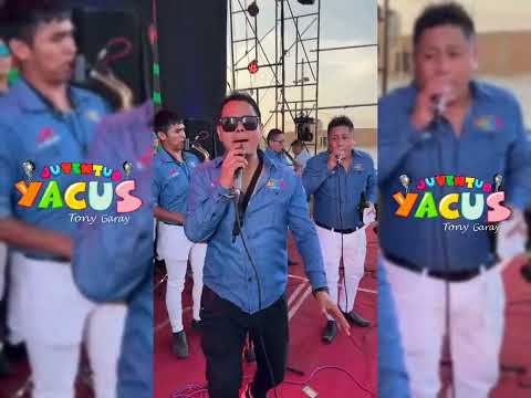 JUVENTUD YACUS - AMOR NO CORRESPONDIDO - EN VIVO