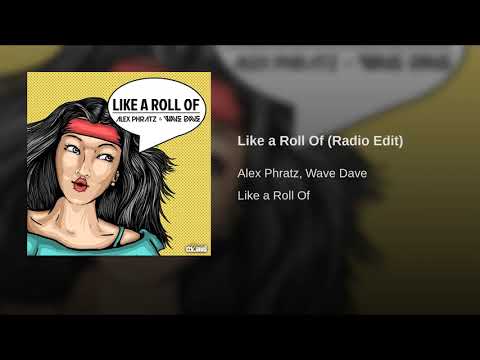 ALEX PHRATZ & WAVE DAVE - Like A Roll Of [Claw Records/Net’s Work]