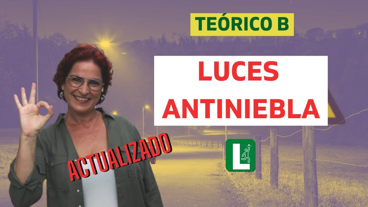 TEÓRICO B. Luces ANTINIEBLA. Preguntas de examen.