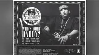 Daddy Yankee - Who&#39;s Your Daddy?