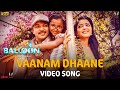 Vaanam Dhaane Video Song Balloon Yuvan Shankar Raja Jai Anjali Sinish