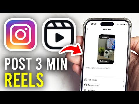 How To Upload 3 Minute Instagram Reels - Full Guide