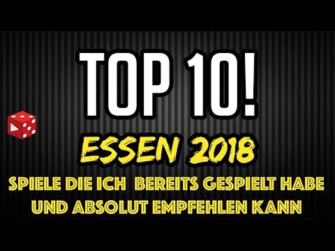 Top 10 Spiel 2018 Empfehlungen - Neuheiten, die Ben schon gespielt hat und empfehlen kann