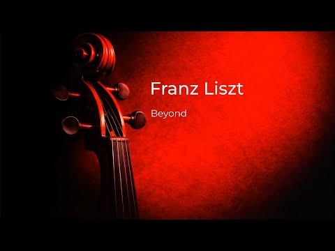 Franz Liszt | Beyond (Modern Classical)
