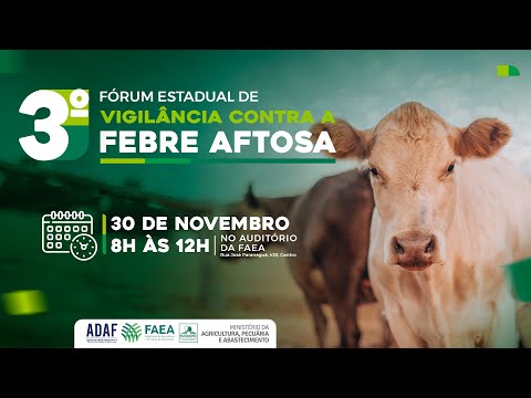 3º Fórum Estadual de Vigilância contra a Febre Aftosa