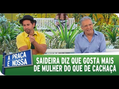 A Praça É Nossa (05/02/15) - Saideira says he likes women more than cachaça