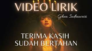 Download lagu GHEA INDRAWARI - TERIMA KASIH SUDAH BERTAHAN #BERDAMAI (LYRIC VIDEO) LIRIK LAGU TERBARU mp3