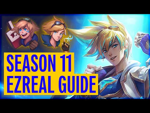 Season 11 COMPLETE Ezreal Guide | How to Play Ezreal in 2021