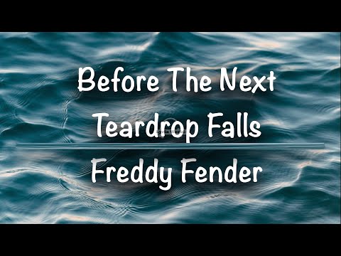 Before The Next Teardrop Falls | Freddy Fender (Lyrics)