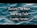 Before The Next Teardrop Falls | Freddy Fender (Lyrics)