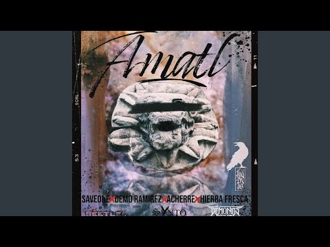 Amatl (feat. Acherre & Hierba Fresca)