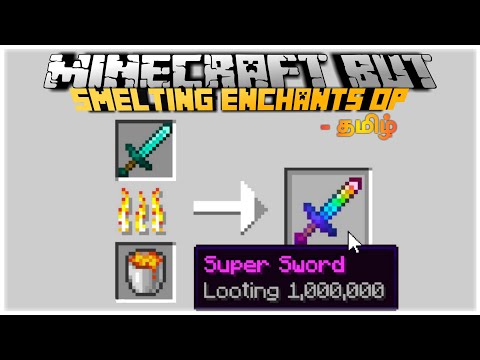 Tamil || Minecraft, But Smelting Enchants Level 1,000,000...