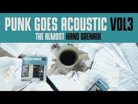 The Almost "Hand Grenade" (Punk Goes Acoustic Vol. 3)