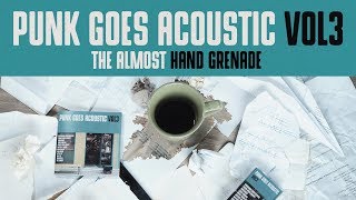 The Almost "Hand Grenade" (Punk Goes Acoustic Vol. 3)