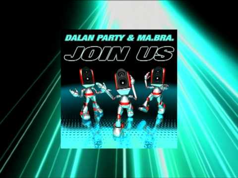 DALAN PARTY & MA.BRA.  join us (Ma.Bra. & Dalan Party Mixes - Preview) COD. I.S.R.C. IT-C92-11-00075
