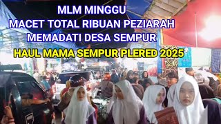 Download lagu Haul Mama Sempur 2025 Saturday night atmosphere totally congested mp3