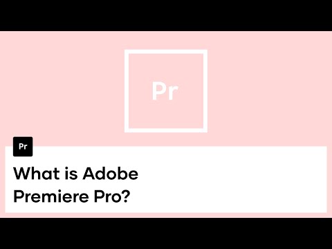 What is Adobe Premiere: Premiere Pro Overview