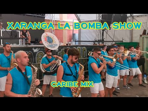Xaranga La Bomba Show - Caribe Mix