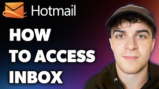 How to Access Hotmail Inbox (Full 2025 Guide)