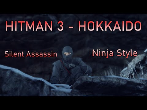 Hitman 3 Hokkaido Ninja Stealth - Nur die Ziele eliminieren. KEIN KAMPF