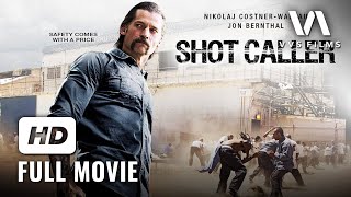 Full Movie HD | Shot Caller | Nikolaj-Coster Waldau, Jon Bernthal | Crime, Thriller