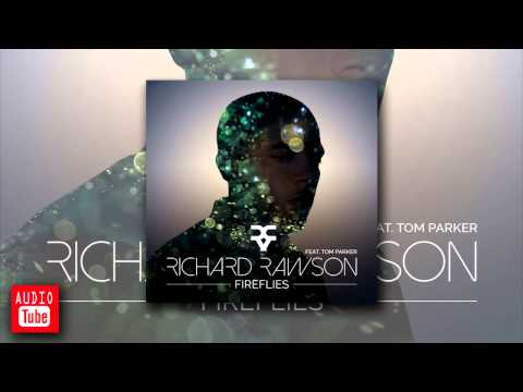 Richard Rawson feat. Tom Parker - Fireflies (Audio)