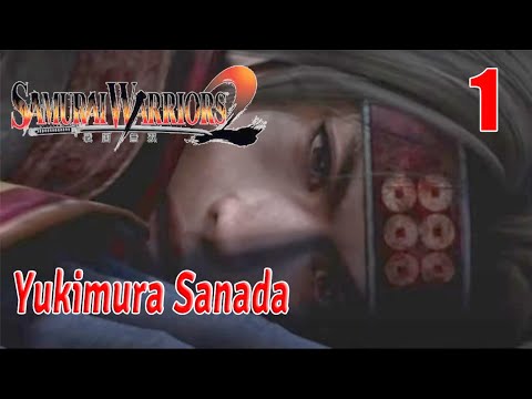 Samurai Warriors 2 - Yukimura Sanada - Part 1 (Story Gameplay)