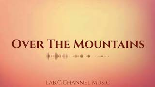 Bosson ~ Over The Mountains| Audio