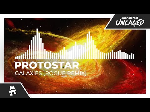 Protostar - Galaxies (Rogue Remix) [Monstercat Release]