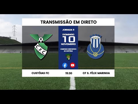 DIRETO | CUSTÓIAS FC vs CF SÃO FÉLIX DA MARINHA