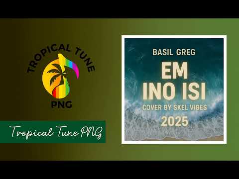 EM INO ISI(2025)-BASIL GREG(COVER BY SKEL VIBES) PNG LATEST MUSIC.MP3 