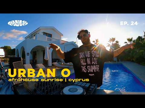 URBAN O Live DJ Set | AFRO HOUSE Sunrise in Cyprus Villa | PLAYCES EUROPE EP. 24