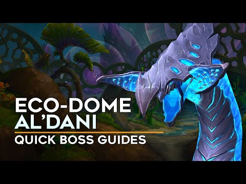 Eco-Dome Al'dani Quick Boss Guide
