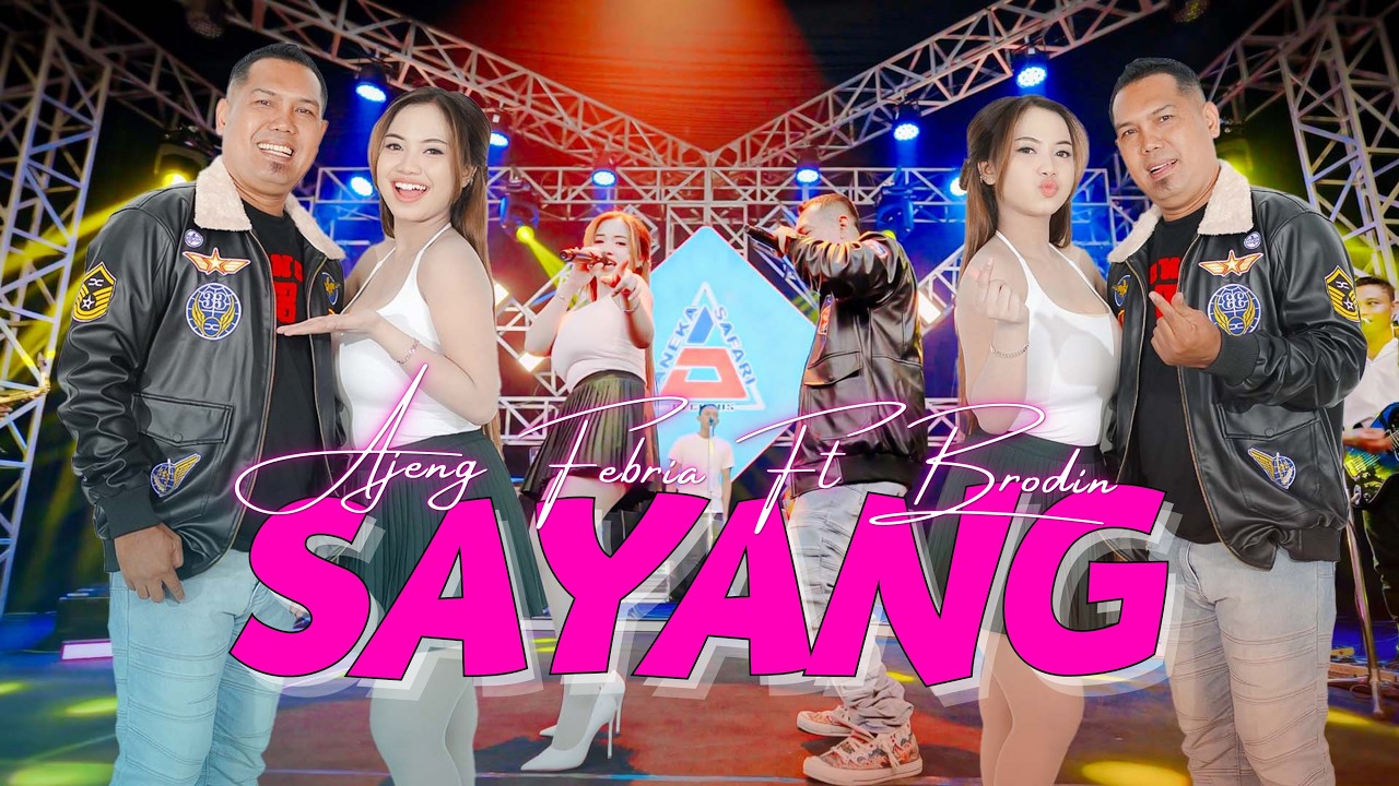 SAYANG FT BRODIN ( LYRIC) by AJENG FEBRIA — Official Music Video