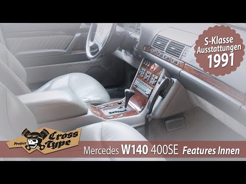 Mercedes W140 400SE Features Innen, die Ausstattung der S-Klasse— Project CROSS TYPE