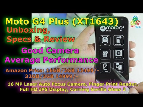 Moto G4 Plus Specification, Unboxing and Review: Good Camera & Average Performance Video