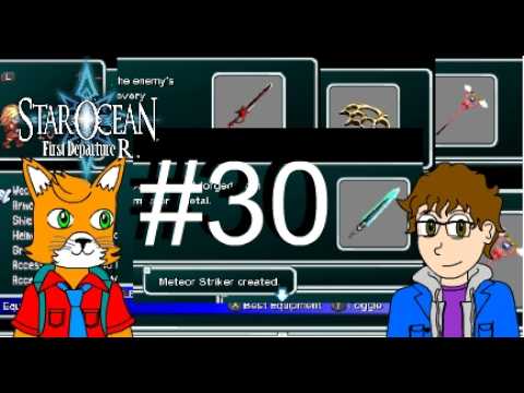 Let's Play Star Ocean: First Departure R Part 30 Crafting The Best of the Best