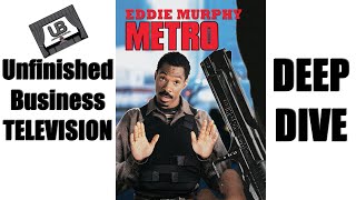 UNFINISHED BUSINESS: DEEP DIVE – METRO (1997)