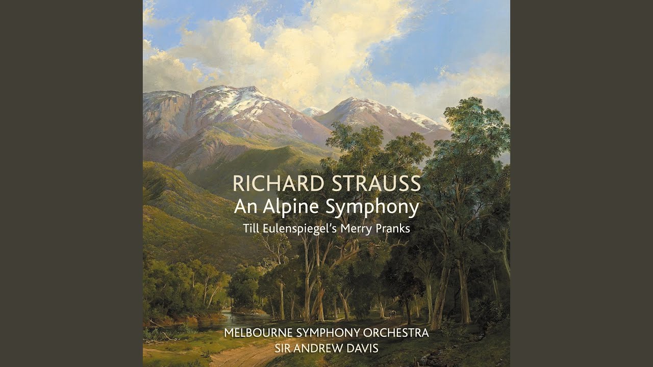 Eine Alpensinfonie, Op.64, TrV 233: Auf dem Gipfel (Live From Hamer Hall, Arts Centre...