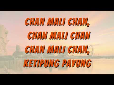 Chan Mali Chan - Folk Song of Singapore