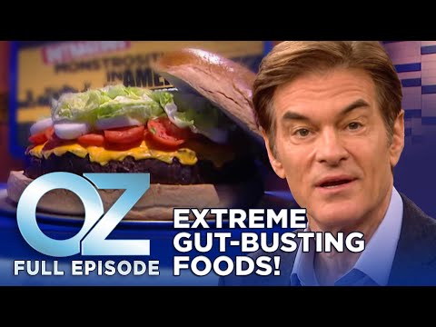 Extreme Gut-Busting Foods You Have to See to Believe! | Dr. Oz | S11 | Ep 70 | Full Episode