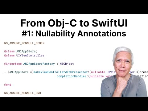 (Live Coding) From Obj-C to SwiftUI: Nullability Annotations thumbnail