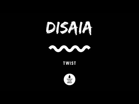 [TECH HOUSE] Disaia - Twist (Extended Mix) [Club Sweat]