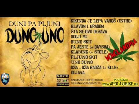 Duno Uno - Duni Pa Pljuni (Ceo Album 2013)
