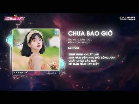 Chưa Bao Giờ - Đình Sơn Remix | Bản Nhạc Tâm Trạng Hot TikTok 2023 - Audio Lyrics Video