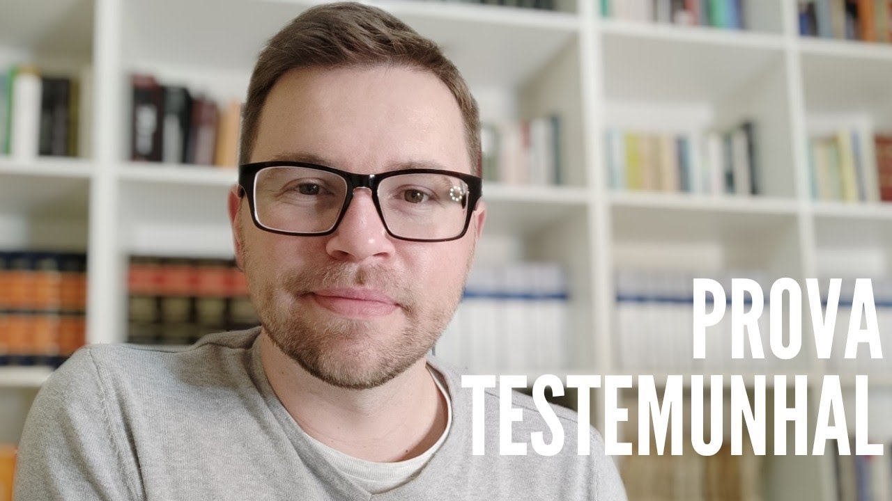 PROCESSO CIVIL II - Prova Testemunhal