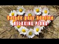 Ballade pour Adeline 1 hour version | relaxing music | piano music | classical music | sleep music