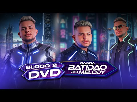 DVD BATIDAO DO MELODY - A LENDA DO ROCK DOIDO 2 BLOCO